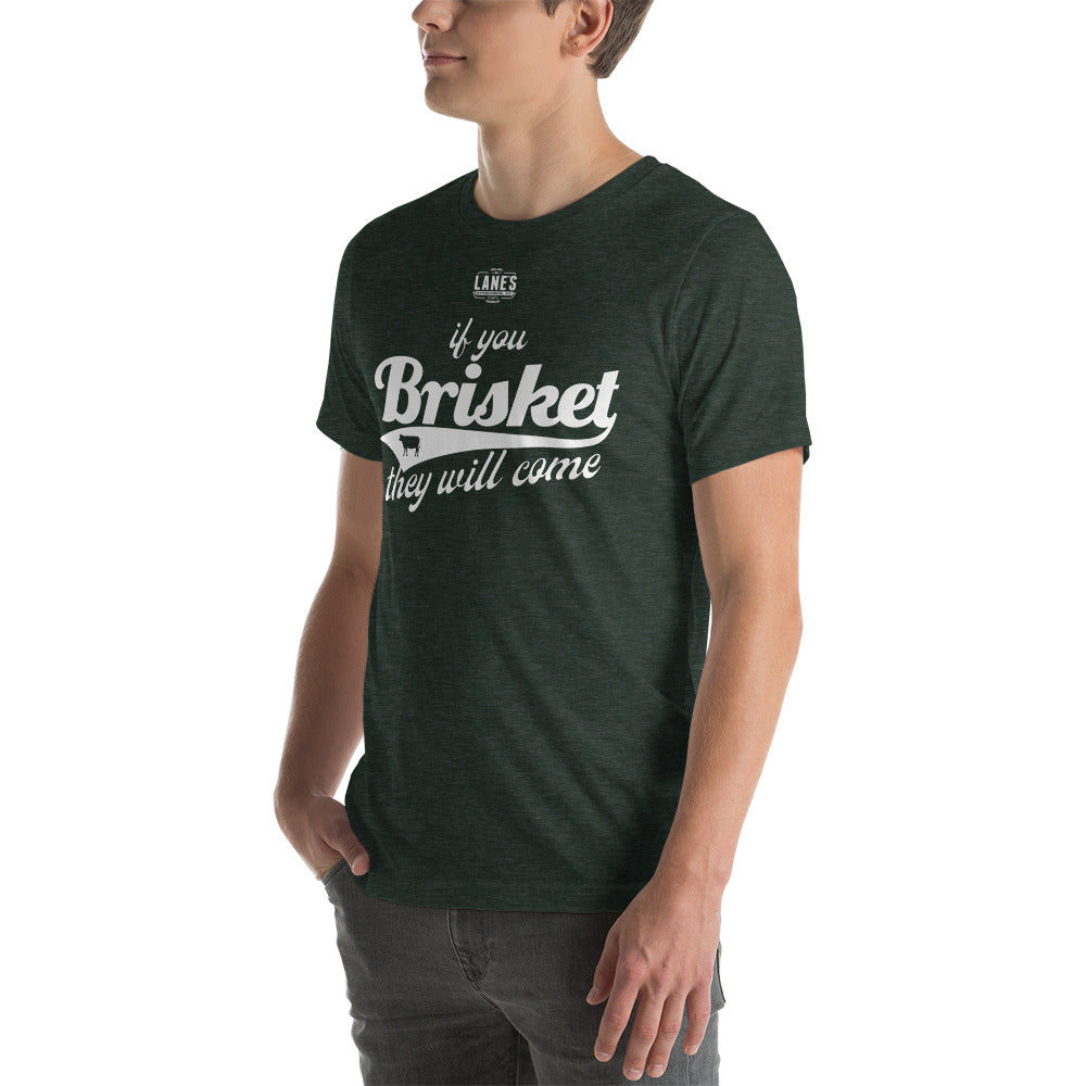 If you brisket they will come shirt