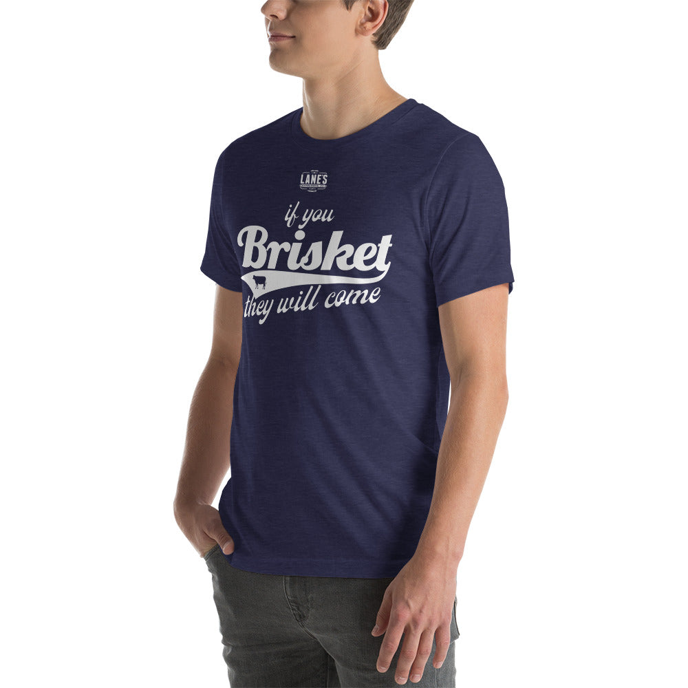 If you brisket they will come shirt