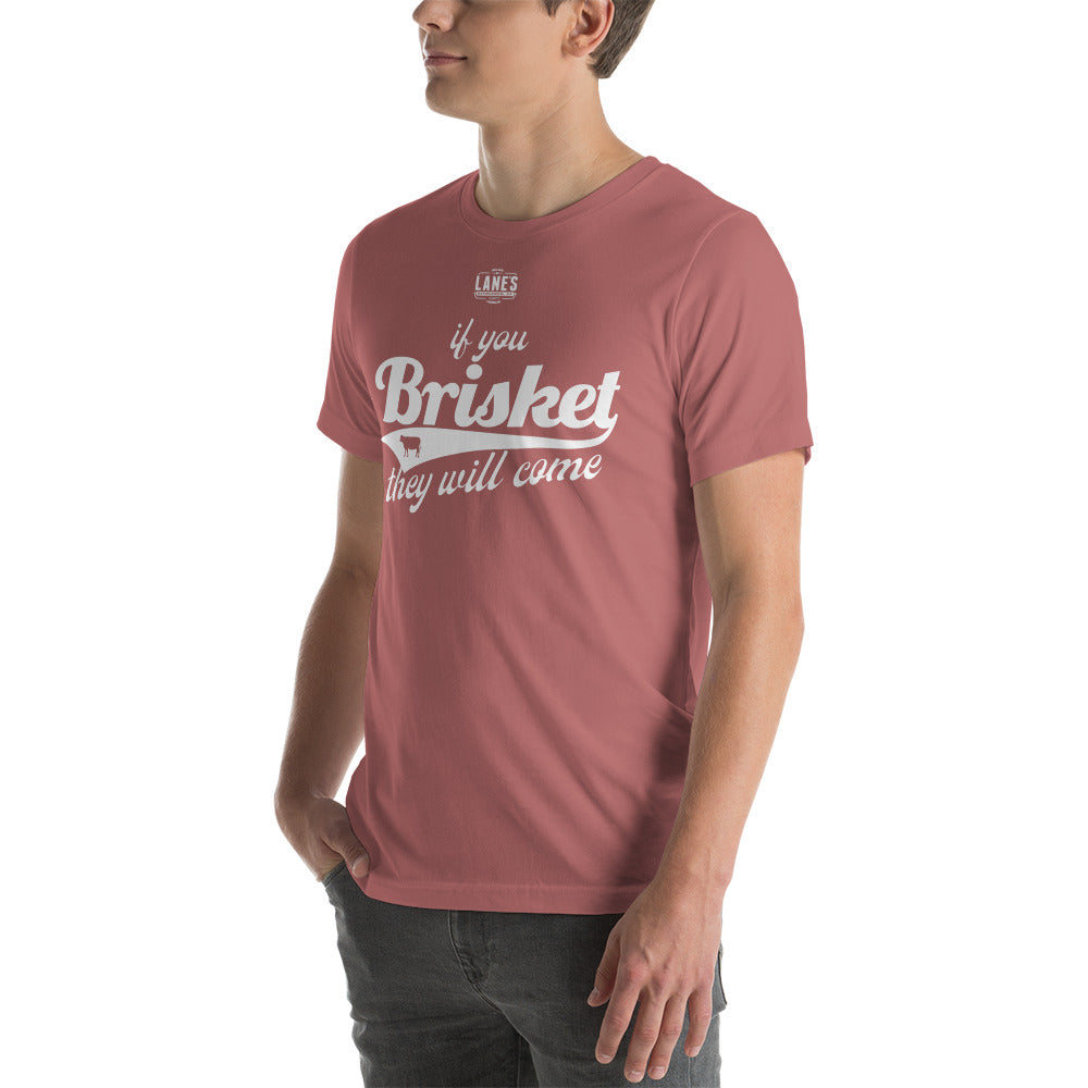 If you brisket they will come shirt