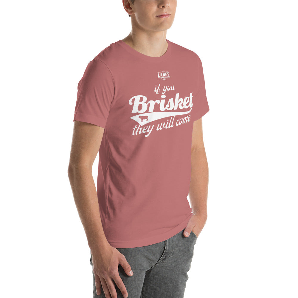 If you brisket they will come shirt