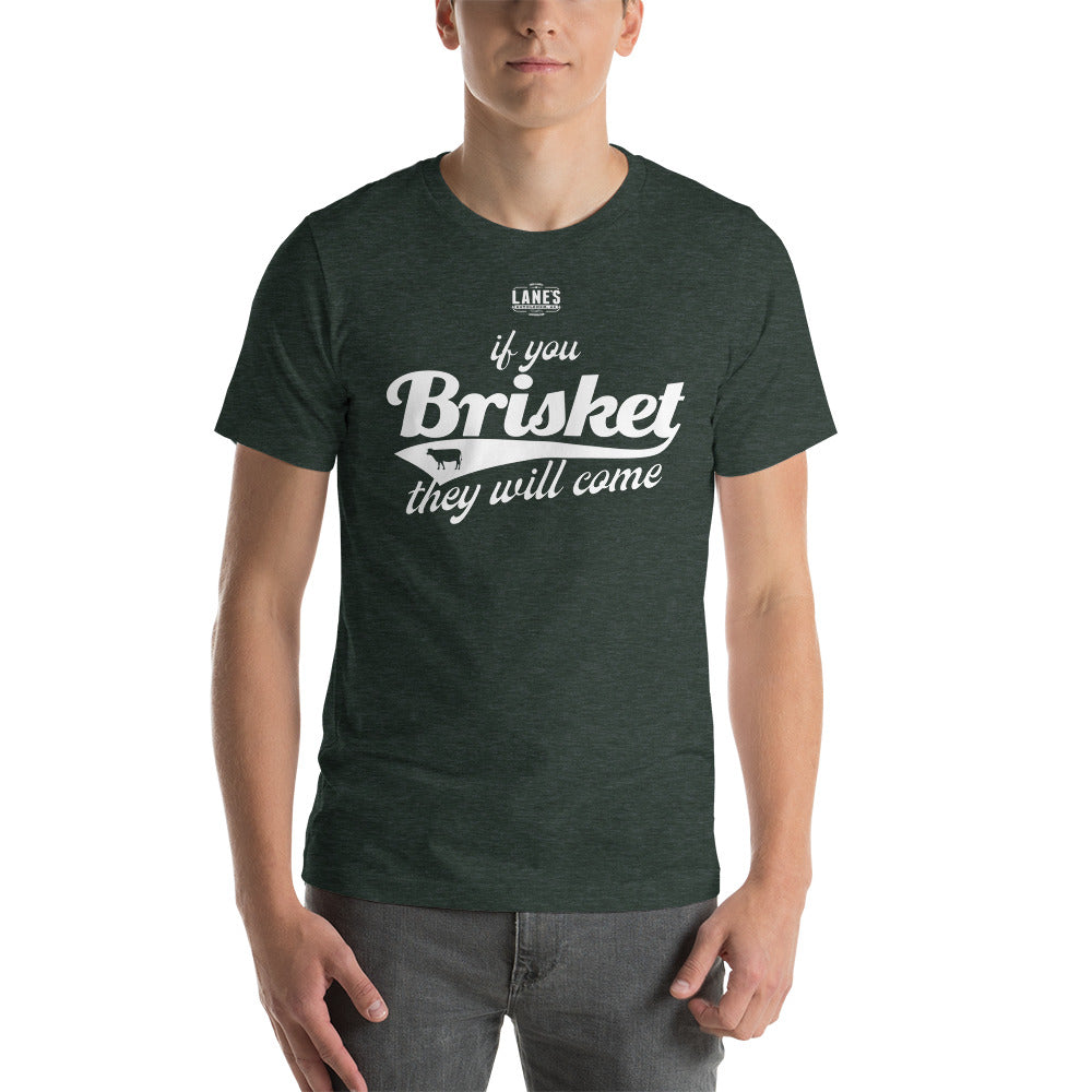 If you brisket they will come shirt